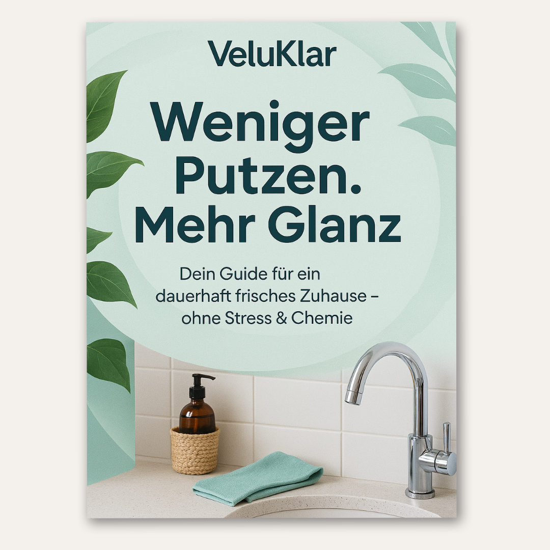 Ebook: Weniger Putzen. Mehr Glanz.